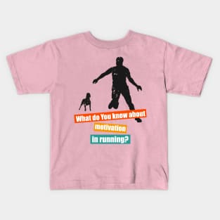 Motivation In Running Kids T-Shirt